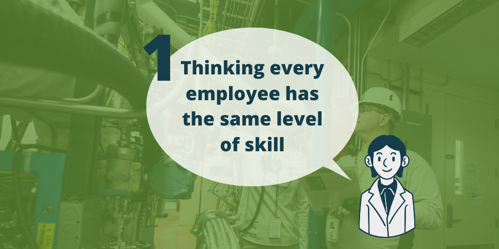 Image with green background and icon of a character who has a text bubble saying "Thinking every employee has the same skill level"